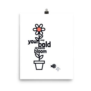 black and white flower poster bold dreams bloom to show product detail