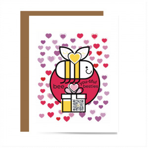 red, pink, purple hearts on card with smiling bee with heart in wings and gift box with qr that plays song; bee-youtiful besties typography
