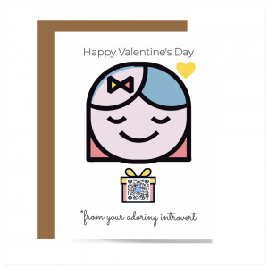smiling eyes closed girl illustration with gift box below her with qr that sings song, happy valentines day fro your adoring introvert typography