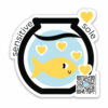 sensitive sole die cut magnet with happy fish and hearts inside fish bowl, typography; qr code on design plays song