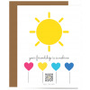 recycled paper singing greeting card with yellow sun and colorful heartshaped balloon below it, qr code that plays song and Your Friendship is Sunshine typography above