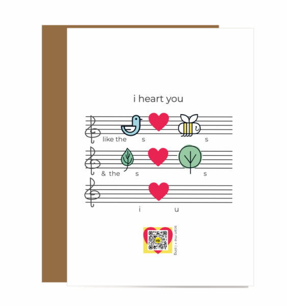 sheet music greeting card design with birds, bees, leaves, trees as notes; QR code plays i heart you song