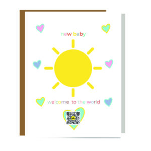 New Baby Welcome to the world card with hearts and sun and QR code that plays new baby song