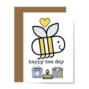 Happy Bee Day card with smiling bee flying over gifts and typography. Scan QR code to hear song Grow, Be
