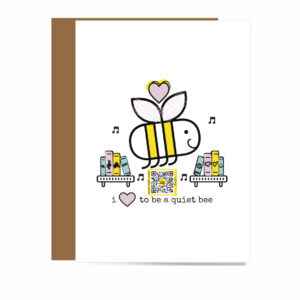 greeting card with bee flying over books with heart overhead; qr code that plays Quiet Bee song