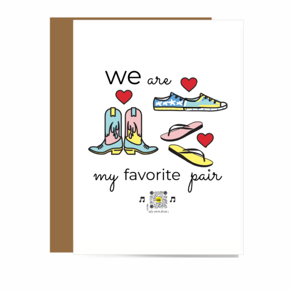 greeting card with pairs of shoes and boots and favorite pair song that plays with qr code