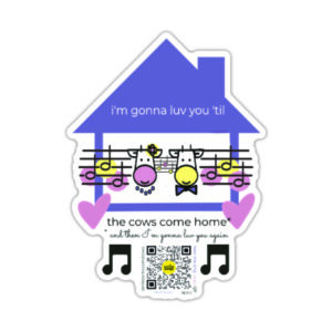 die-cut sticker with house, cows, qr code that plays song