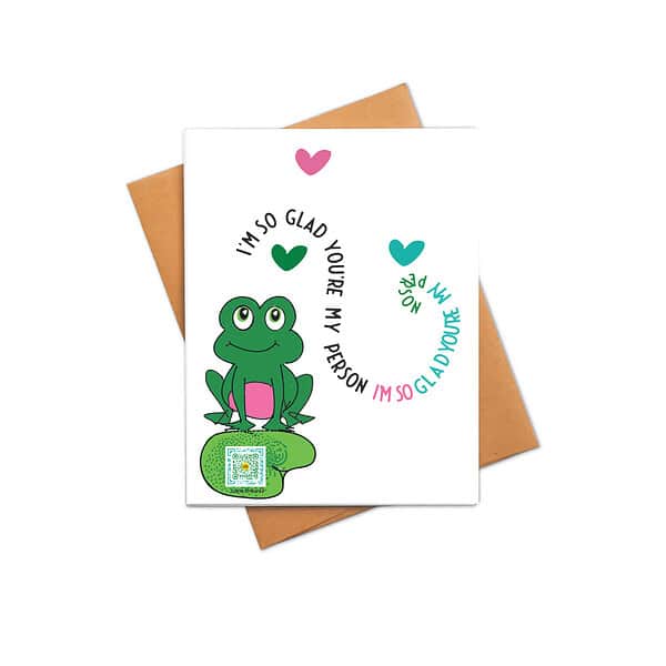 GC134 My Person mock valentine love card with frog and I'm so glad you're my person type, qr code that plays song