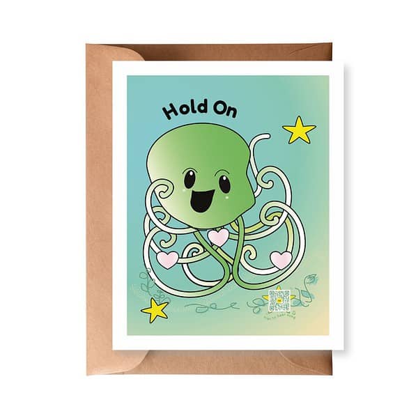 hold on greeting card greeting card with octopus and hold on type